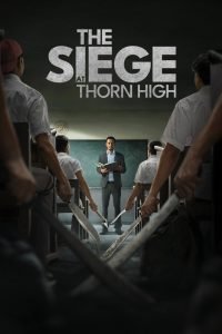 The-Siege-at-Thorn-High_Poster-200x300-1