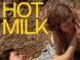 Hot Milk (2025) MOVIE