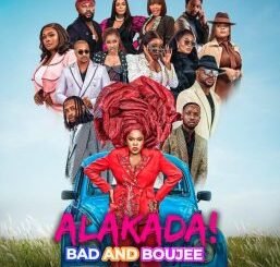 Alakada: Bad and Boujee (2024) MOVIE