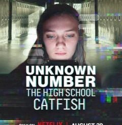 Unknown Number: The High School Catfish (2025) MOVIE