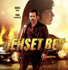 Dehset Bey (2025) MOVIE