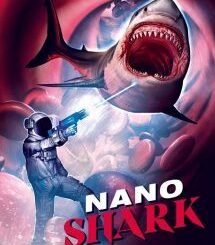 Nanoshark (2024) MOVIE Nanoshark (2024) MOVIE
