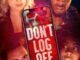 Don’t Log Off (2025) MOVIE