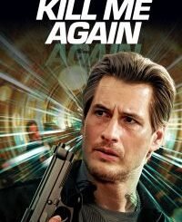 Kill Me Again (2025) MOVIE