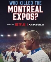 Who Killed the Montreal Expos? (2025) MOVIE Who Killed the Montreal Expos? (2025) MOVIE