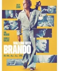 Waltzing with Brando (2025) MOVIE