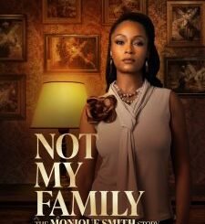 Not My Family: The Monique Smith Story (2025) MOVIE