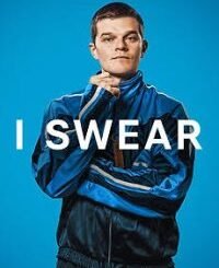 I Swear (2025) MOVIE
