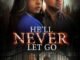 He’ll Never Let Go (2024) MOVIE