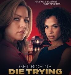 Get Rich or Die Trying (2025) MOVIE