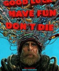 Good Luck, Have Fun, Don’t Die (2025) MOVIE
