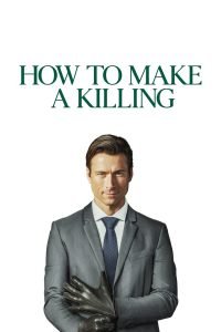 How to Make a Killing (2026) MOVIE