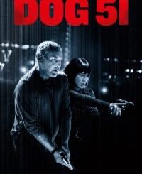 Dog 51 (2025) MOVIE
