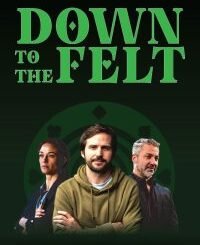 Down to the Felt (2025) MOVIE