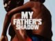 My Father’s Shadow (2025) MOVIE