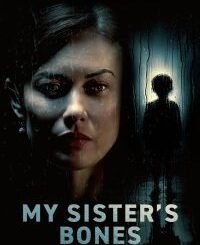 My Sister’s Bones (2026) MOVIE
