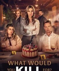 What Would You Kill For? ( Flavor Of Death ) (2025) MOVIE