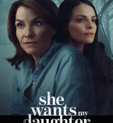 She Wants My Daughter (2025) MOVIE