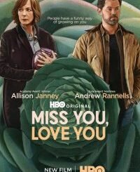 Miss You, Love You (2026) MOVIE