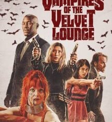 Vampires of the Velvet Lounge (2026) MOVIE