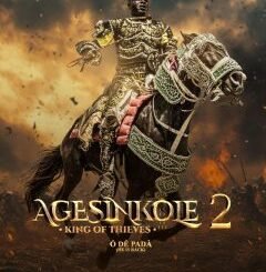 Agesinkole 2: King of Thieves (2025) MOVIE