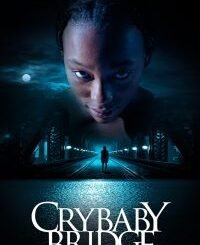 Crybaby Bridge (2026) MOVIE