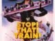 Stop! That! Train! (2026) MOVIE