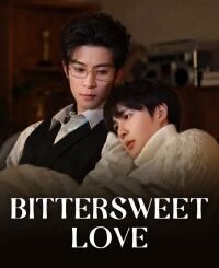 Bittersweet Love (2026) Complete Season 1