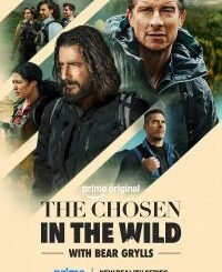 The Chosen in the Wild with Bear Grylls (2026) Complete Season 1