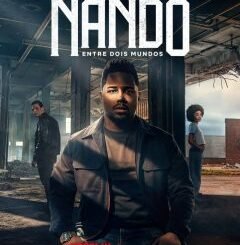 Nando Entre Dois Mundos – Um Filme Sintonia (2026) MOVIE