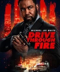 Drive Through Fire (2026) MOVIE