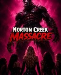 Norton Creek Massacre (2026) MOVIE