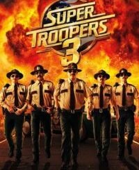 Super Troopers 3 (2026) MOVIE