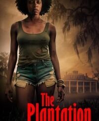 The Plantation (2025) MOVIE