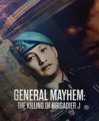 General Mayhem: The Killing of Brigadier J (2026) MOVIE